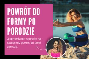 Powrót do formy po .